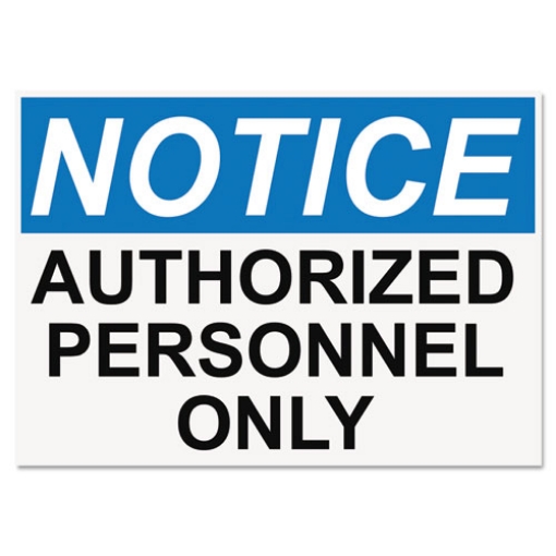 Picture of Osha Safety Signs, Notice Authorized Personnel Only, White/blue/black, 10 X 14